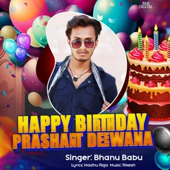 Happy Birthday Prashant Deewana